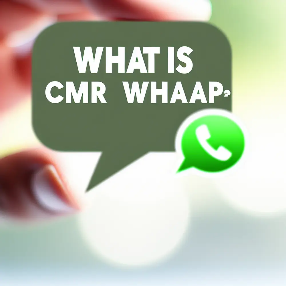 ¿Qué es CMR WhatsApp? | Desvelando el término y su uso en negocios